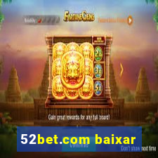 52bet.com baixar